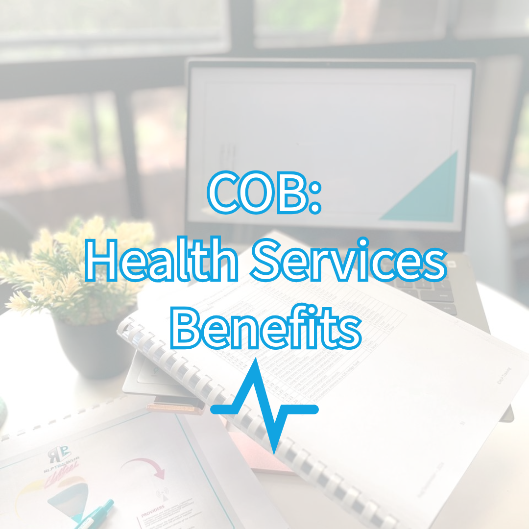COB: Health Services Benefits